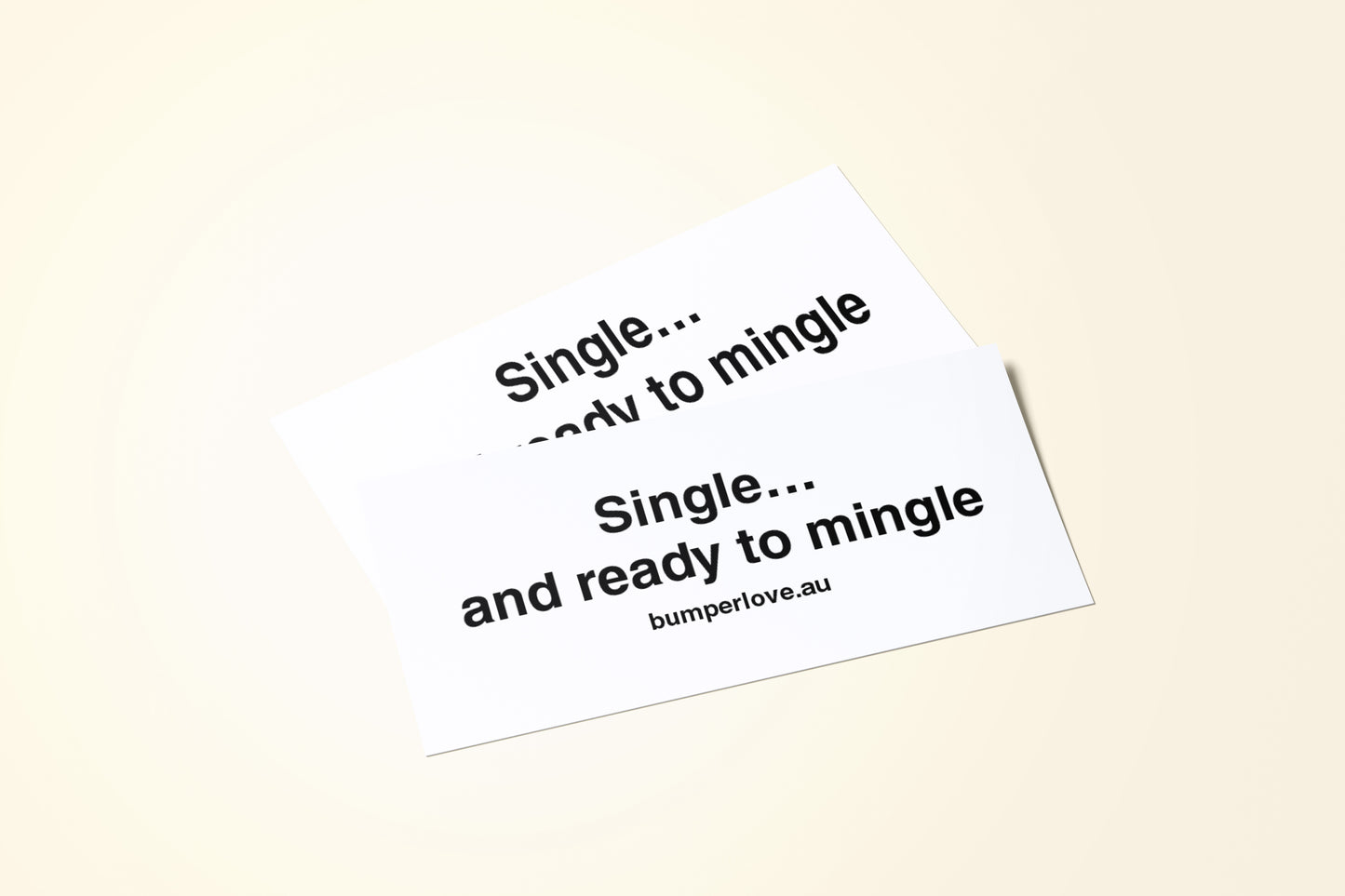 Single and ready to mingle bumper love stickers