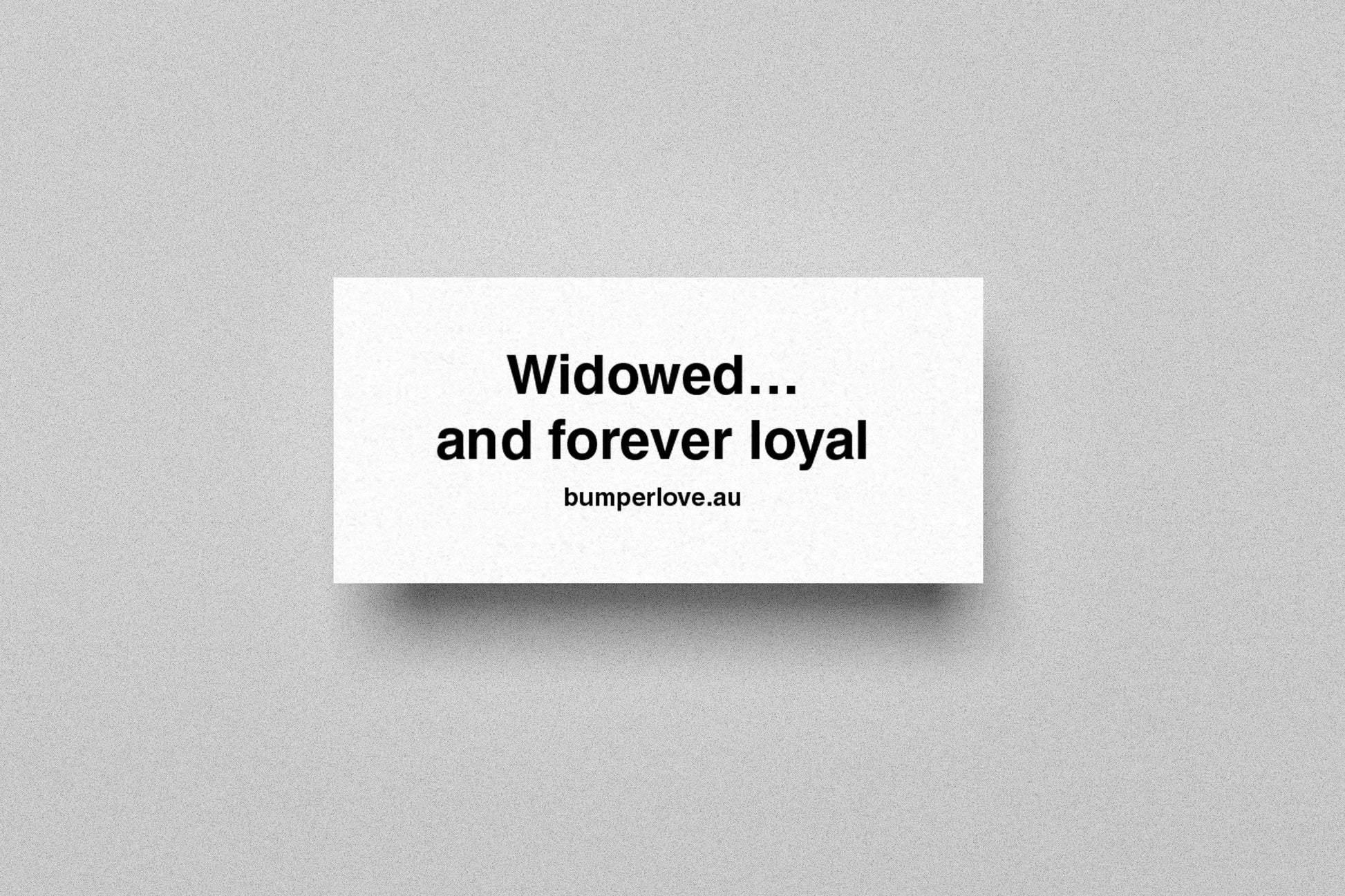 Widowed-and-forever-loyal-sticker