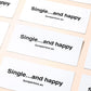 Single and happy stickers